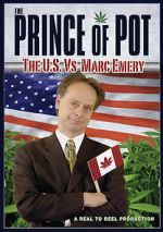 Watch Prince of Pot: The U.S. vs. Marc Emery Sockshare
