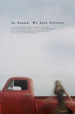 Watch In Sound, We Live Forever (Short 2018) Sockshare