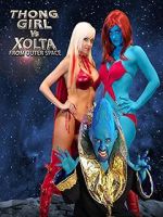 Watch Thong Girl Vs Xolta from Outer Space Sockshare