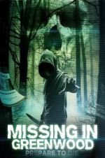 Watch Missing in Greenwood Sockshare