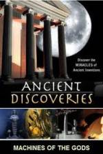 Watch History Channel Ancient Discoveries: Machines Of The Gods Sockshare
