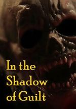 Watch In the Shadow of Guilt Sockshare