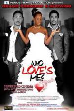 Watch Who Loves Me Sockshare
