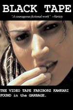 Watch Black Tape: A Tehran Diary, the Videotape Fariborz Kambari Found in the Garbage Sockshare