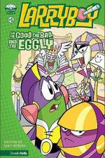 Watch Larryboy The Good the Bad and the Eggly Sockshare