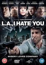 Watch L.A., I Hate You Sockshare
