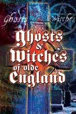 Watch Ghosts & Witches of Olde England Sockshare