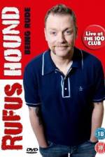 Watch Rufus Hound - Being Rude Sockshare