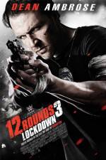 Watch 12 Rounds 3: Lockdown Sockshare