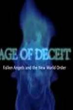Watch Age of Deceit Fallen Angels and the New World Order Sockshare