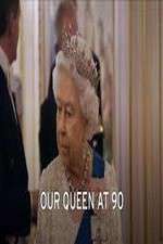 Watch Our Queen at Ninety Sockshare