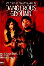 Watch Dangerous Ground Sockshare