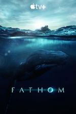 Watch Fathom Sockshare