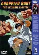 Watch Grappler Baki: The Ultimate Fighter Sockshare