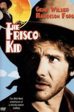 Watch The Frisco Kid Sockshare