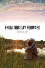 Watch From This Day Forward Sockshare