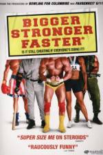 Watch Bigger Stronger Faster* Sockshare