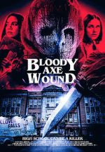 Watch Bloody Axe Wound Sockshare