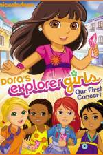 Watch Dora the Explorer Dora's Explorer Girls Our First Concert Sockshare