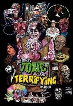 Watch Uncle Sleazo\'s Toxic and Terrifying T.V. Hour Sockshare