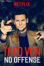 Watch Theo Von: No Offense Sockshare