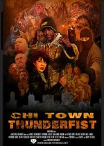 Watch Chi Town Thunderfist Sockshare
