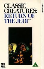 Watch Classic Creatures: Return of the Jedi Sockshare