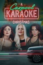 Watch A Carpool Karaoke Christmas (TV Special 2024) Sockshare