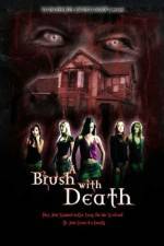 Watch A Brush with Death Sockshare