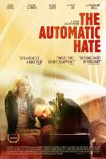 Watch The Automatic Hate Sockshare