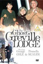 Watch The Ghost of Greville Lodge Sockshare