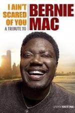 Watch I Ain't Scared of You A Tribute to Bernie Mac Sockshare