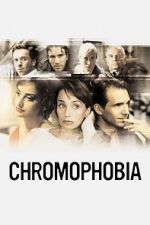 Watch Chromophobia Sockshare