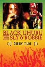 Watch Dubbin It Live: Black Uhuru, Sly & Robbie Sockshare