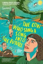 Watch The Cow Who Sang a Song Into the Future Sockshare