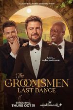 Watch The Groomsmen Last Dance Sockshare
