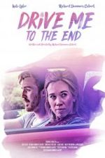 Watch Drive Me to the End Sockshare