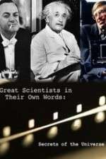Watch Secrets of the Universe Great Scientists in Their Own Words Sockshare