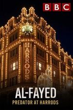 Watch Al Fayed: Predator at Harrods Sockshare