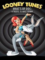 Watch What\'s Up Doc? A Salute to Bugs Bunny Sockshare