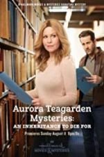 Watch Aurora Teagarden Mysteries: An Inheritance to Die For Sockshare