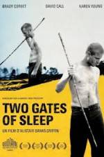 Watch Two Gates of Sleep Sockshare