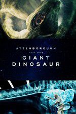 Watch Attenborough and the Giant Dinosaur Sockshare