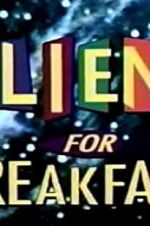 Watch Aliens for Breakfast Sockshare