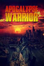 Watch Apocalypse Warrior Sockshare