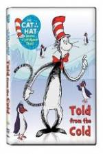 Watch The Cat in the Hat Knows A Lot About That: Told From the Cold Sockshare