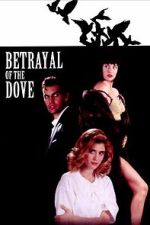 Watch Betrayal of the Dove Sockshare