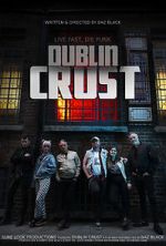 Watch Dublin Crust Sockshare