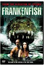 Watch Frankenfish Sockshare