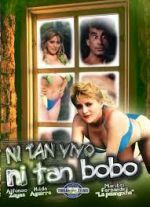 Watch Ni tan bobo, ni tan vivo Sockshare
